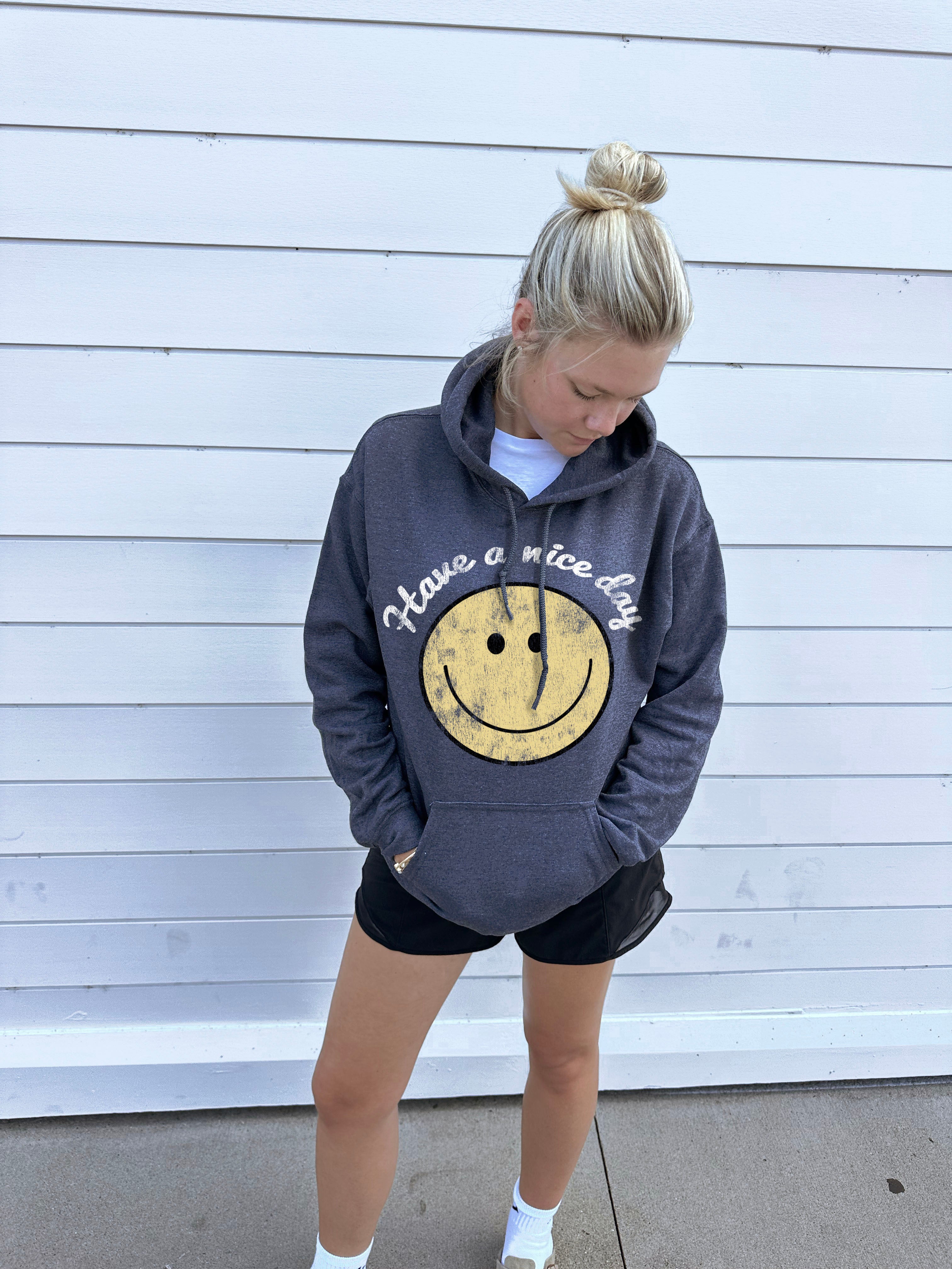 Have A Nice Day Hooded Sweatshirt