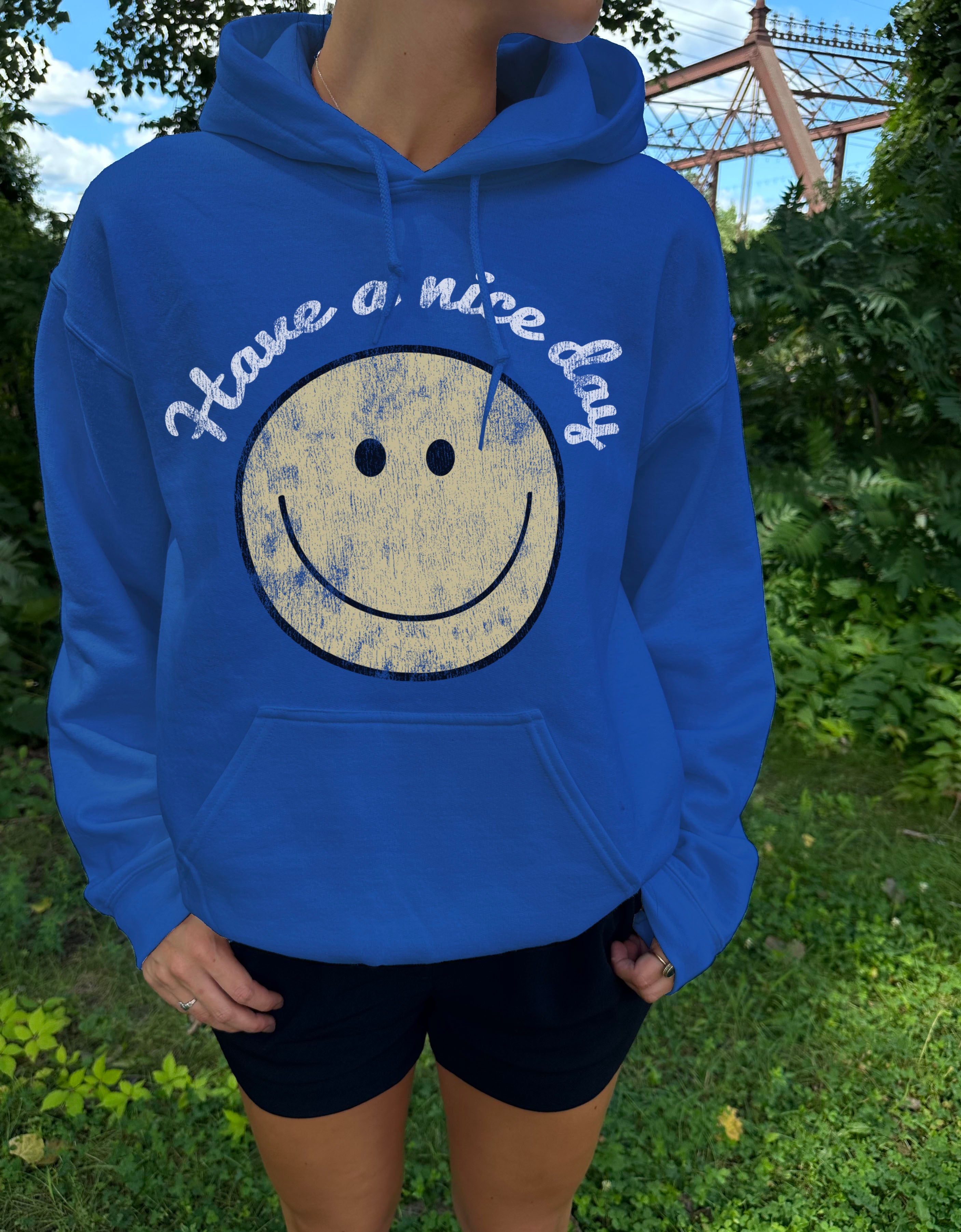 Have A Nice Day Hooded Sweatshirt